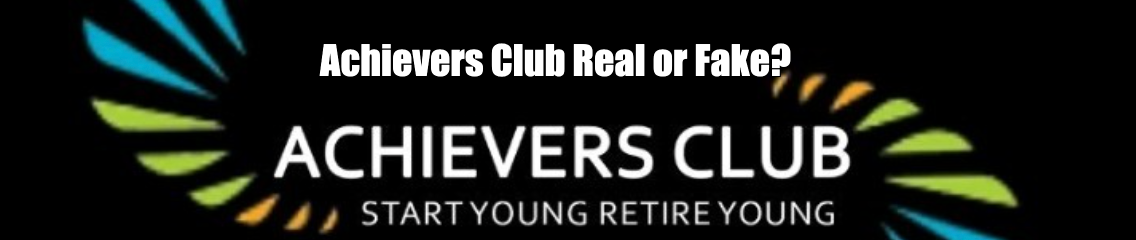 Achievers Club Real or Fake?
